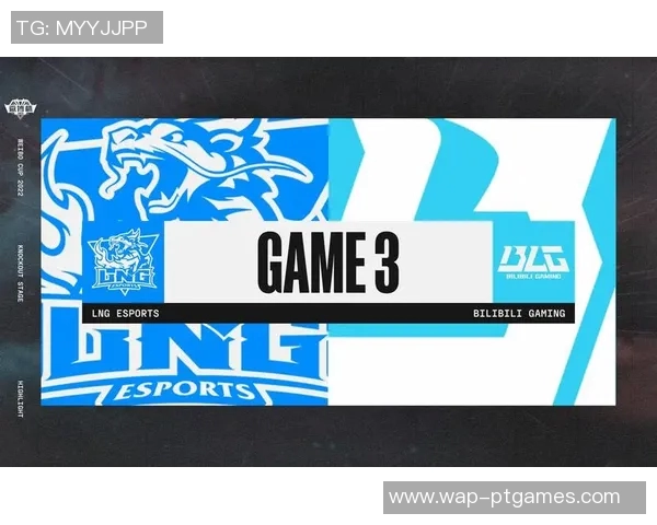 esports数据赛后复盘LNG与BLG对决的关键经验与战术分析 esports数据赛后复盘LNG与BLG对决的关键经验与战术分析